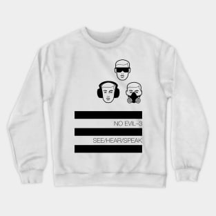 No Evil Crewneck Sweatshirt